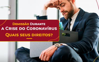 Funcionário demitido durante a crise de coronavírus: quais seus direitos?